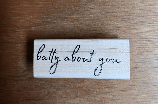 IO BATTY ABOUT YOU STAMP