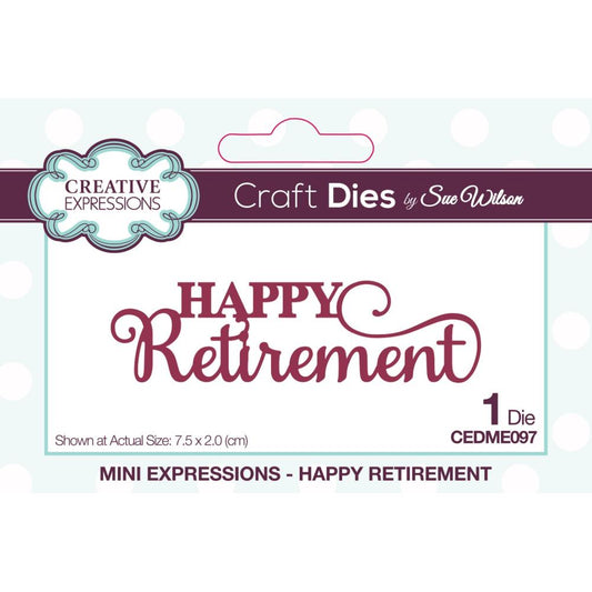 CE HAPPY RETIREMENT DIE