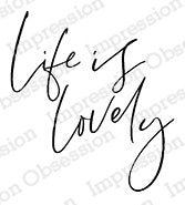 IO LIFE IS LOVELY WOOD STAMP